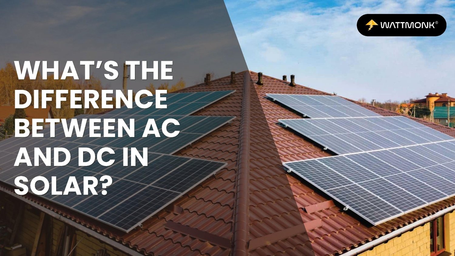 What’s The Difference Between AC & DC In Solar?