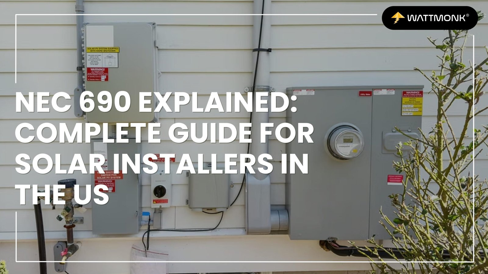 NEC 690 Explained: Complete Guide for Solar Installers in the US (2026)